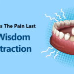 Managing Pain and Recovery After Wisdom Tooth Extraction