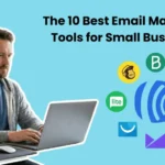 5 best email marketing tools for small businesses